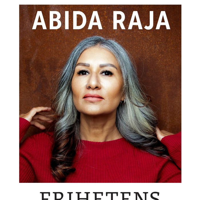 Abida Raja: Frihetens øyeblikk