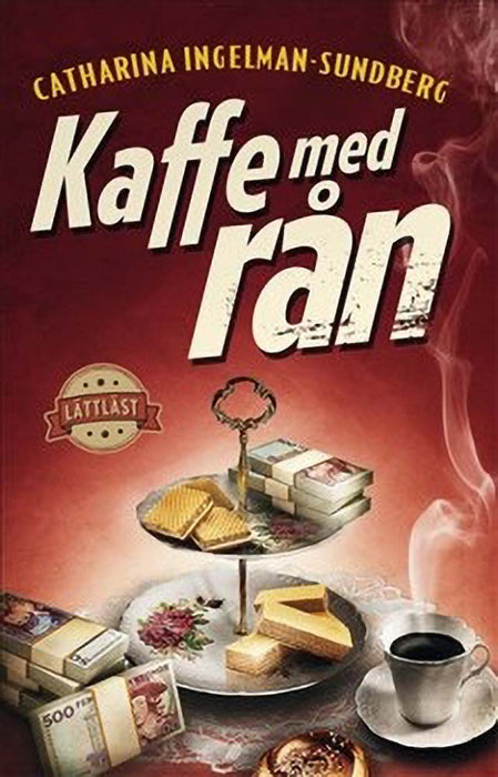 Kaffe med rån (lättläst) Kaffe med rån (lättläst)