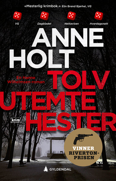 Tolv utemte hester : en Hanne Wilhelmsen-roman