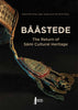 Bååstede: The Return of Sámi Cultural Heritage