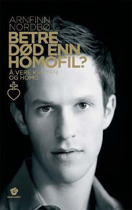 Betre død enn homofil? å vere kristen og homo