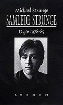 Samlede Strunge - digte 1978-1985